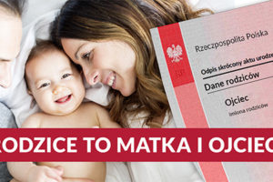 Rodzice to matka i ojciec !