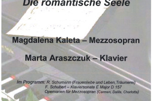 „Die romantische Seele” – Konzert / Magdalena Kaleta-Mezzosopran/Marta Araszczuk-Klavier