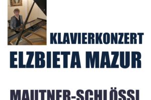 Elżbieta Mazur zaprasza na RECITAL FORTEPIANOWY „GRENZENLOSE FANTASIE“