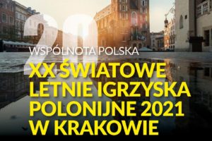 XX  Światowe Letnie Igrzyska Polonijne – Kraków 2021